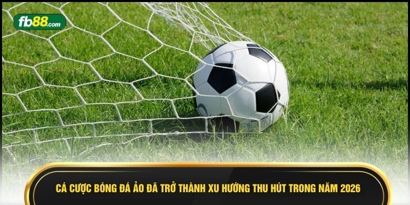 Cược bóng đá ảo