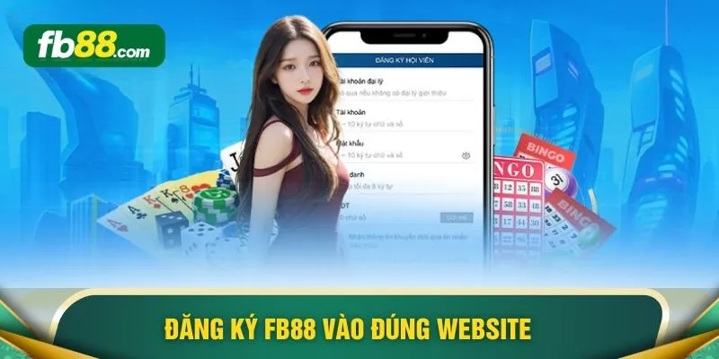 Đăng ký FB88 vào đúng website