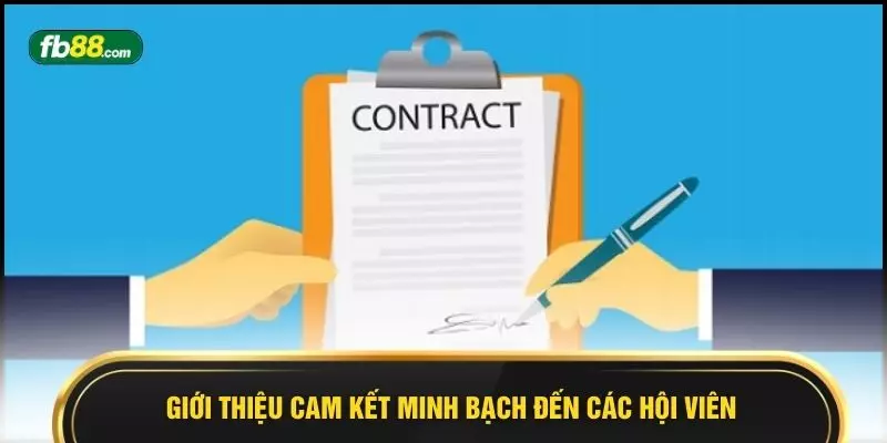 Giới thiệu cam kết minh bạch đến các hội viên