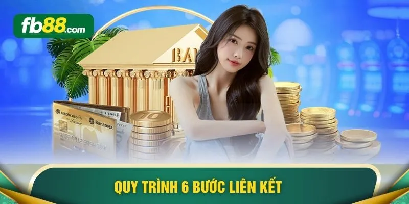 Quy trình 6 bước liên kết