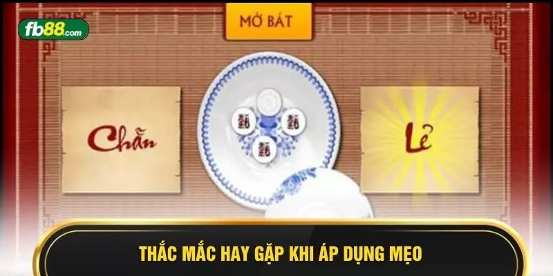 Thắc mắc hay gặp khi áp dụng mẹo