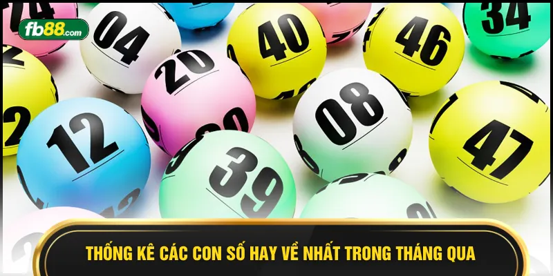 Thống kê các con số hay về nhất trong tháng qua