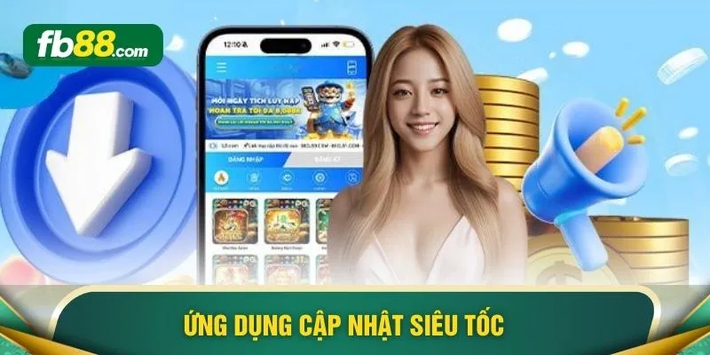 Ứng dụng cập nhật siêu tốc
