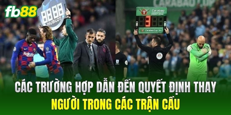 Các trường hợp dẫn đến quyết định thay người trong các trận cầu