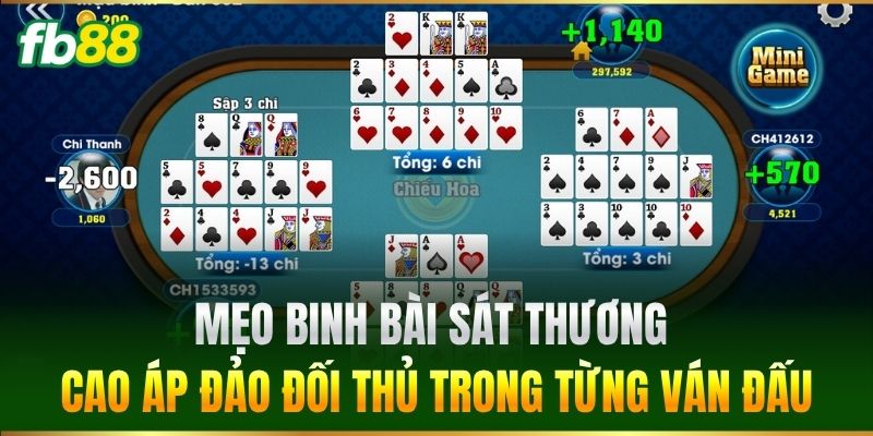 Mẹo binh bài sát thương cao áp đảo đối thủ trong từng ván đấu