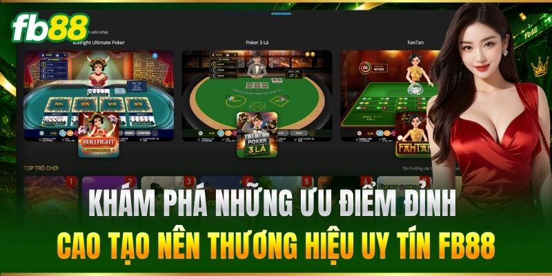 Khám phá những ưu điểm đỉnh cao tạo nên thương hiệu uy tín